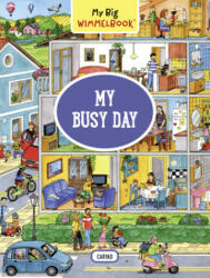 My Big Wimmelbook--My Busy Day (ISBN: 9781615196678)