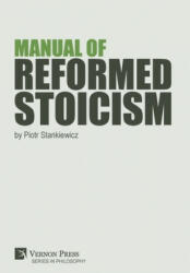 Manual of Reformed Stoicism (ISBN: 9781622736485)