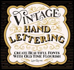 Vintage Hand Lettering: Create Beautiful Fonts with Old Time Flourish (ISBN: 9781624149863)