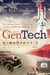 GenTech: An American Story of Technology Change and Who We Really Are (ISBN: 9781642796711)