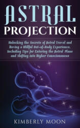Astral Projection - Kimberly Moon (ISBN: 9781647481995)