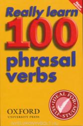 Really Learn 100 Phrasal Verbs - D. Parkinson (ISBN: 9780194317443)