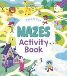 Pocket Fun: Mazes Activity Book - Angelika Scudamore, Natasha Rimmington (ISBN: 9781838576325)