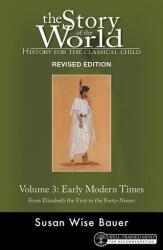 Story of the World, Vol. 3 Revised Edition - Susan Wise Bauer, Jeff West (ISBN: 9781945841446)