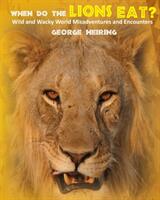 When Do the Lions Eat? (ISBN: 9781946195623)
