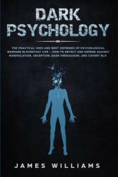 Dark Psychology - James W. Williams (ISBN: 9781951030162)