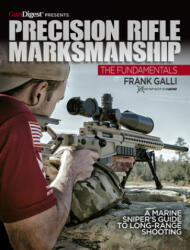 Precision Rifle Marksmanship: The Fundamentals - A Marine Sniper's Guide to Long Range Shooting (ISBN: 9781951115104)