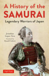 History of the Samurai - Russell Calvert (ISBN: 9784805315354)
