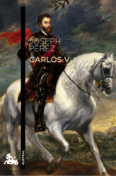 Carlos V - JOSEPH PEREZ (ISBN: 9788499984704)