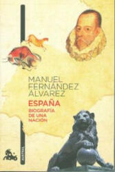 ESPAÚA. BIOGRAFIA DE UNA NACION 725*11*AU - MANUEL FERNANDEZ ALVAREZ (ISBN: 9788467037883)