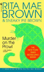 Murder on the Prowl - Rita Mae Brown, Sneaky Pie Brown (ISBN: 9780553575408)