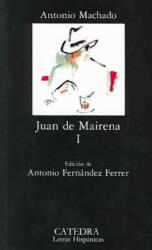 Juan de Mairena, I - ANTONIO MACHADO (ISBN: 9788437605852)