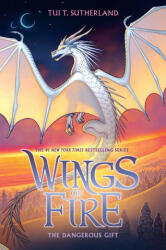 The Dangerous Gift (Wings of Fire, Book 14) - Tui T. Sutherland (ISBN: 9781338214543)