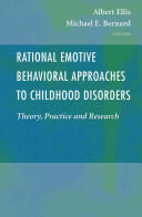 Rational Emotive Behavioral Approaches to Childhood Disorders (ISBN: 9781441938862)