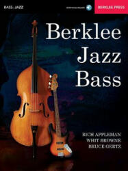 Berklee Jazz Bass - Rich Appleman, Whit Browne, Bruce Gertz (ISBN: 9780876391693)