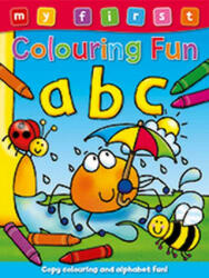 My First Colouring Fun: ABC - Anna Award (ISBN: 9781841358901)