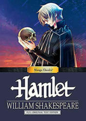 Manga Classics: Hamlet - William Shakespeare, Crystal S. Chan, Julien Choy (ISBN: 9781947808126)