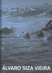 Álvaro Siza Vieira: A Pool in the Sea - Kenneth Frampton, Vincent Mentzel (ISBN: 9781948765039)
