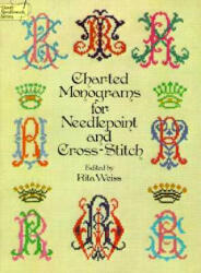 Charted Monograms for Needlepoint and Cross-Stitch - Rita Weiss (ISBN: 9780486235554)