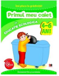 Imi place la gradinita! Primul meu caiet de educatie ecologica 4-6 ani (ISBN: 9786063322839)
