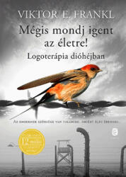 Mégis mondj igent az életre! (ISBN: 9789634055549)