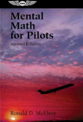 Mental Math for Pilots - Ronald D. McElroy (ISBN: 9781560275107)