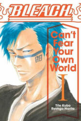 Bleach: Can't Fear Your Own World, Vol. 1 - Tite Kubo (ISBN: 9781974713264)