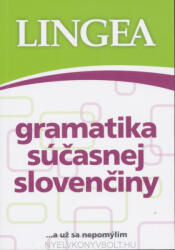 Lingea: Lingea - Gramatika Súcasnej Slovenciny. . . a uz sa nepomylim (ISBN: 9788081451171)