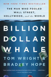 Billion Dollar Whale - Bradley Hope, Tom Wright (ISBN: 9780316436472)