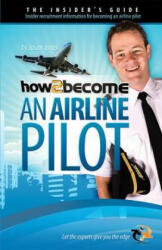 How to Become an Airline Pilot - Lee Woolaston (2012)
