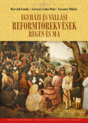 EGYHÁZI ÉS VALLÁSI REFORMTÖREKVÉSEK RÉGEN ÉS MA (2020)