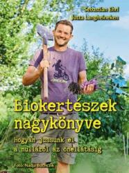 Biokertészek nagykönyve (ISBN: 9789632784908)