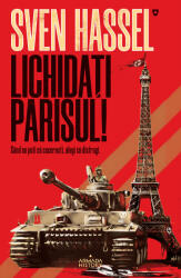 Lichidati Parisul! (editia 2020) - Sven Hassel (2020)