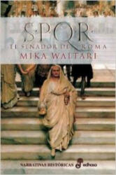 S. P. Q. R. el senador de Roma - Mika Waltari, Eero Aulis Lankinen (ISBN: 9788435006316)