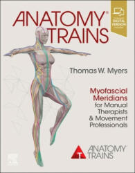 Anatomy Trains - Thomas W. Myers (ISBN: 9780702078132)