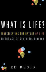 What Is Life? - Edward Regis (ISBN: 9780195383416)