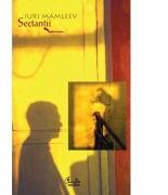Sectantii - Iuri Mamleev (ISBN: 9789736692468)