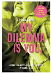 My dilemma is you (ISBN: 9786063315275)