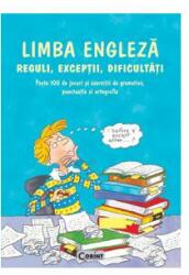 Limba engleza. Reguli, exceptii, dificultati (ISBN: 9789731356679)