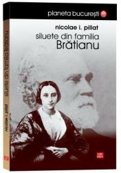 Siluete din familia Brătianu (ISBN: 9789736453151)