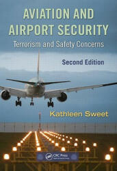 Aviation and Airport Security: Terrorism and Safety Concerns (ISBN: 9781420088168)