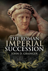 The Roman Imperial Succession (ISBN: 9781526766045)