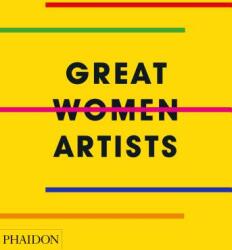 Great Women Artists (ISBN: 9780714878775)