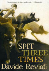 Spit Three Times - David Reviati, Jamie Richards (ISBN: 9781609809096)