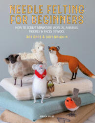 Needle Felting for Beginners - Judy Balchin (ISBN: 9781782217343)