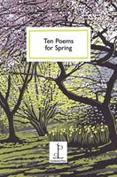 Ten Poems for Spring (ISBN: 9781907598968)