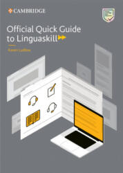 Official Quick Guide to Linguaskill - Karen Ludlow (ISBN: 9781108885256)