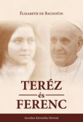 TERÉZ ÉS FERENC (ISBN: 9786155120763)