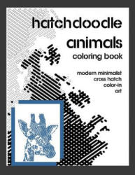 Hatchdoodle Animals Coloring Book - Mr Marc a Weedbrook (ISBN: 9781547188802)