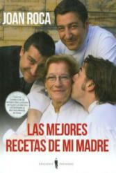 Las mejores recetas de mi madre - JOAN ROCA (ISBN: 9788493996864)